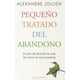 thumbnail image 1 of PEQUEÑO TRATADO DEL ABANDONO PAIDOS MEXICO ALEXANDRE JOLLIEN, 1 of 2