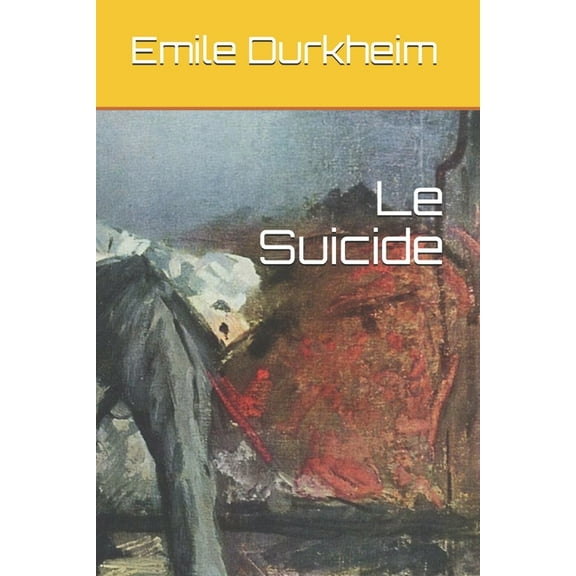 Le Suicide (Paperback)