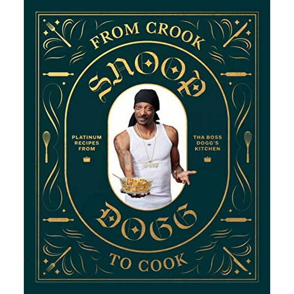 De l'Escroc à la Cuisine: Recettes de Platine de la Cuisine de Tha Boss Dogg
