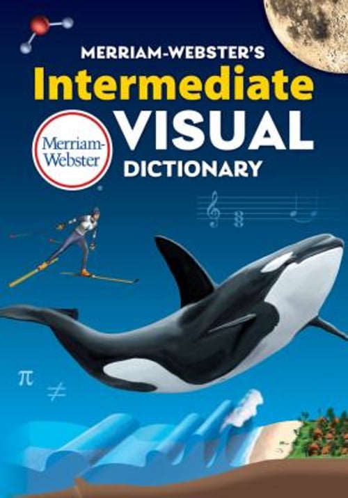 Merriam-Webster's Intermediate Visual Dictionary, (Hardcover