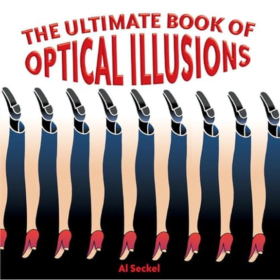 Pre-Owned The Ultimate Book of Optical Illusions (Paperback) 1402734042 9781402734045
