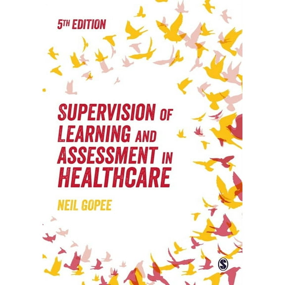 Supervision of Learning and Assessment in Healthcare, (Hardcover)