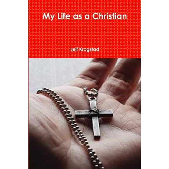 My Life as a Christian, (Paperback)