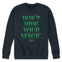 Wicked - Dont Hide Your Magic - Men's Crew Fleece Sweatshirt