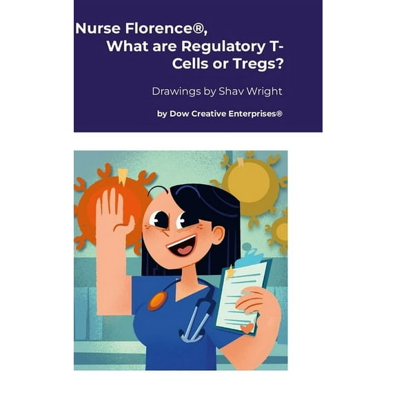 Nurse Florence(R), What are Regulatory T-Cells or Tregs?, (Hardcover)