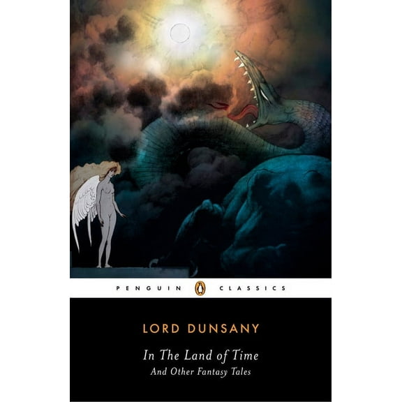 Penguin Classics In the Land of Time and Other Fantasy Tales, (Paperback)