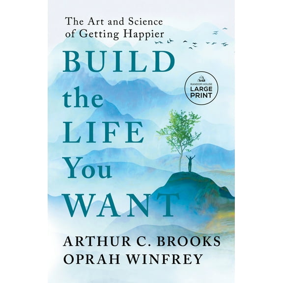 Pre-Owned Build the Life You Want: The Art and Science of Getting Happier (Paperback) 0593792998 9780593792995