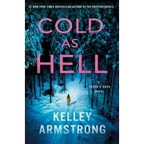 Haven's Rock Cold as Hell: A Haven's Rock Novel, Book 3, (Hardcover)