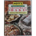 thumbnail image 1 of Pre-Owned Mott's Apple Sauce a Better Way to Bake : Delicious Low Fat Recipes (Hardcover) 9780785315209, 1 of 1