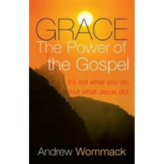 Pre-Owned Grace, the Power of the Gospel: It's Not What You Do, But What Jesus Did (Paperback) 1577949218 9781577949213
