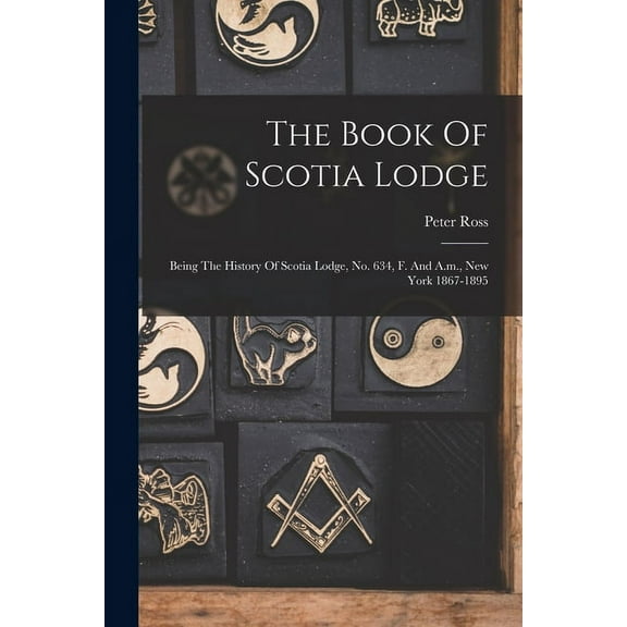 The Book Of Scotia Lodge (Paperback)