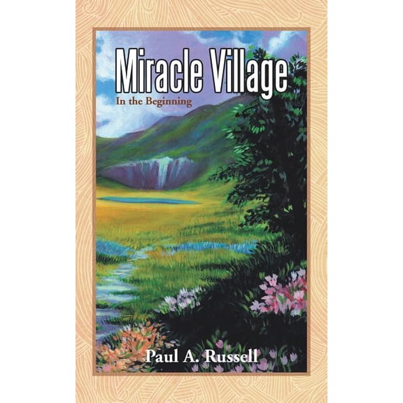 Miracle Village : In the Beginning (Paperback)