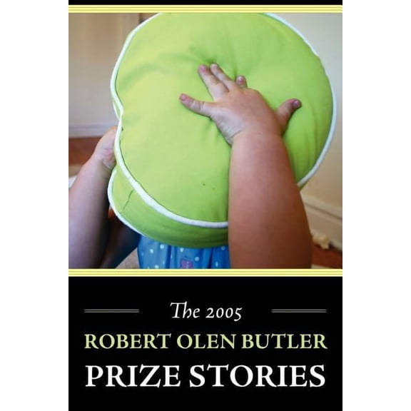 The 2005 Robert Olen Butler Prize Stories (Paperback)