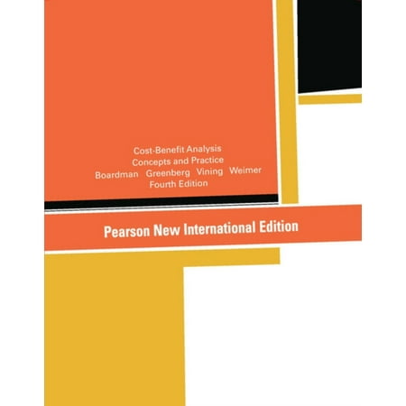 Cost-Benefit Analysis : Concepts and Practice (Cost Benefit Analysis Best Practices)