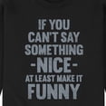 thumbnail image 3 of Instant Message - If You Can't Say Something Nice  - Men's Crew Neck Fleece Pullover, 3 of 6