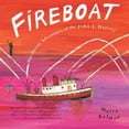 thumbnail image 1 of Pre-Owned Fireboat: The Heroic Adventures of the John J. Harvey (Hardcover) 0399239537 9780399239533, 1 of 1