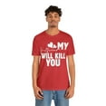 thumbnail image 4 of My Girlfriend Will Kill You Relationship T-Shirt,  Boyfriend Girlfriend Tee, 4 of 12