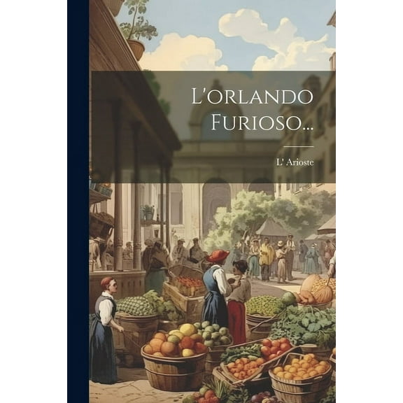 L'orlando Furioso... (Paperback)