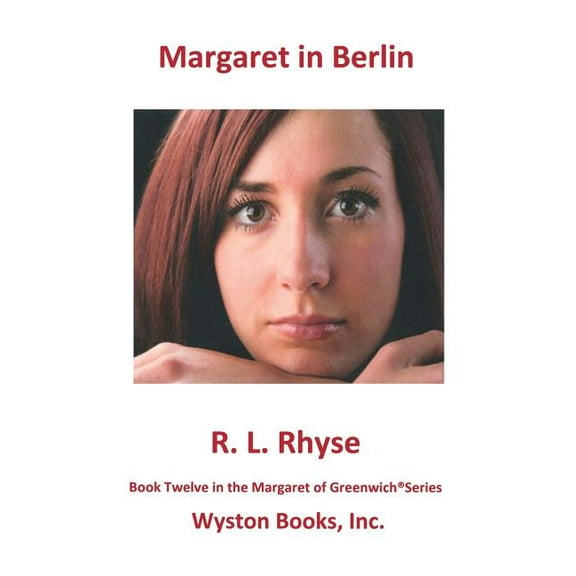 Margaret of Greenwich(r) Margaret in Berlin, Book 12, (Paperback)