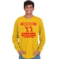 thumbnail image 5 of Warning To Avoid Injury Funny Cartoon Men's Long Sleeve Tee T Shirt Brisco Brands S, 5 of 6