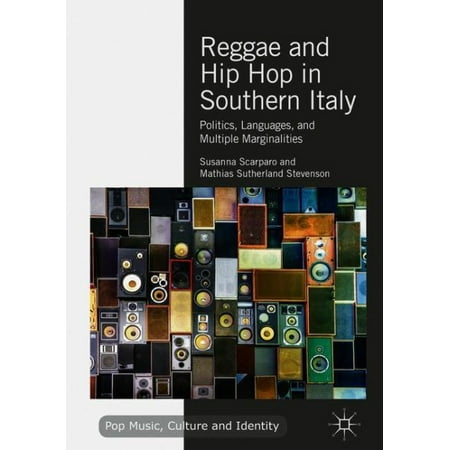 - Reggae and Hip Hop in Southern Italy : Politics, Languages, and Multiple Marginalities