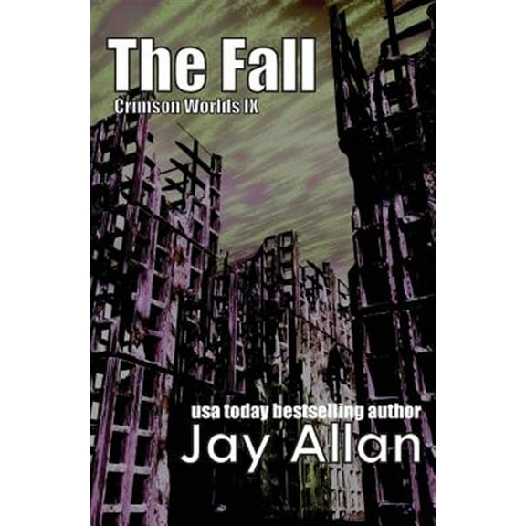 The Fall: Crimson Worlds IX (Paperback) by Jay Allan