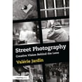 thumbnail image 1 of Pre-Owned Street Photography: Creative Vision Behind the Lens (Paperback) 1138238937 9781138238930, 1 of 1