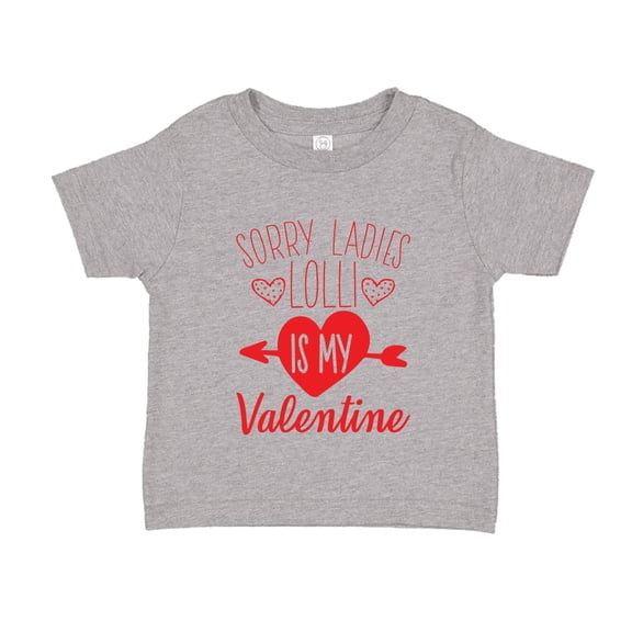 Sorry Ladies Lolli Is My Valentine Toddler T-Shirt 2T Athletic Heather