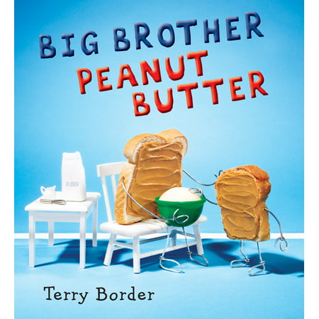 Big Brother Peanut Butter (Hardcover) (The Best Peanut Butter Blossom Recipe)