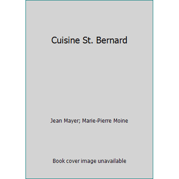 Pre-Owned Cuisine St. Bernard (Hardcover) 0952683016 9780952683018