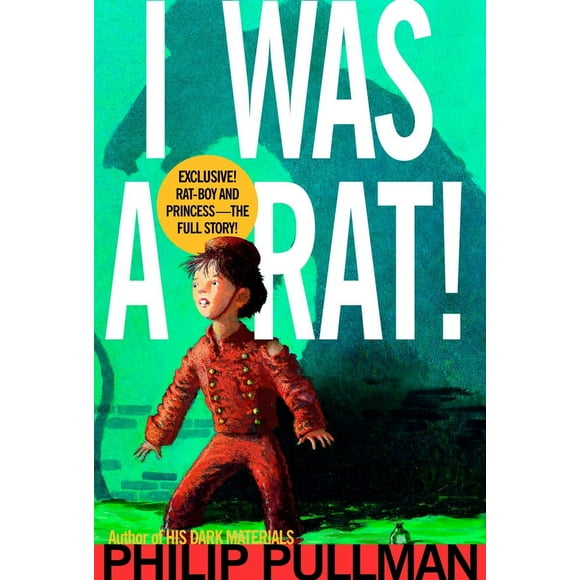 Pre-Owned I Was a Rat! (Paperback) 0440416612 9780440416616