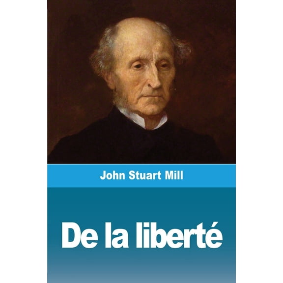 De la libertÃ©, (Paperback)