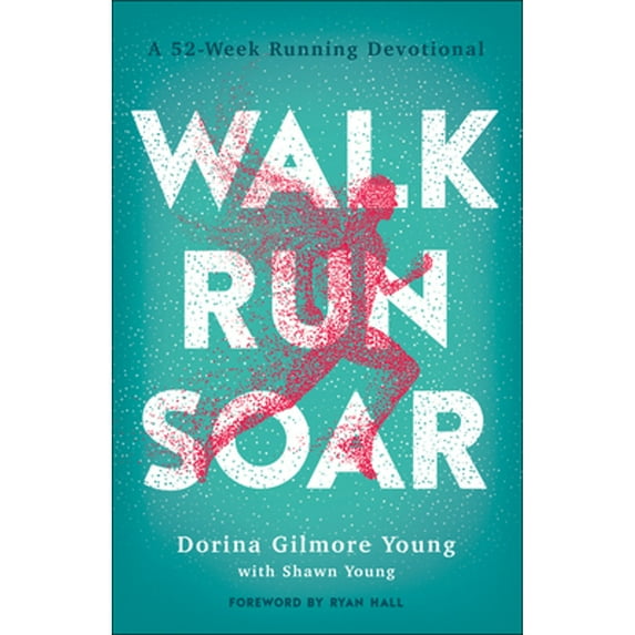 Pre-Owned Walk, Run, Soar: A 52-Week Running Devotional, 9780764236051, 0764236059, Paperback,