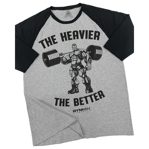 GYMISH RAGLAN The Heavier The Better Workout Gym T-Shirt – Funny Gym Shirt for Men, Men's Weightlifting Tee, Fitness & Bodybuilding Apparel