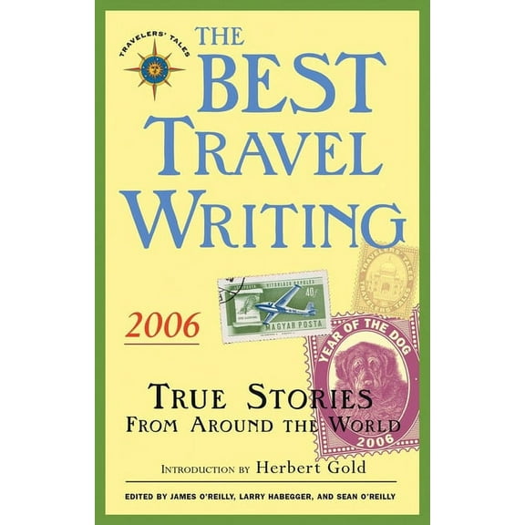 Best Travel Writing: The Best Travel Writing 2006 (Paperback)