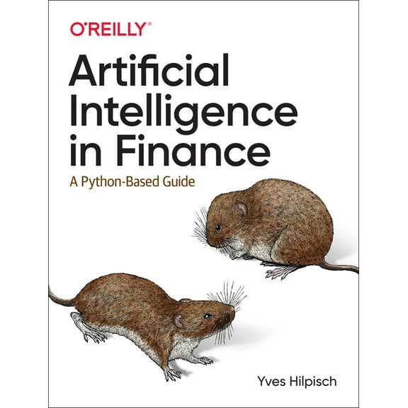 Artificial Intelligence in Finance: A Python-Based Guide (Paperback)