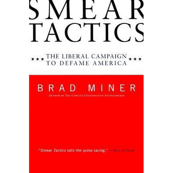 Pre-Owned Smear Tactics: The Liberal Campaign to Defame America (Hardcover) 0061140147 9780061140143