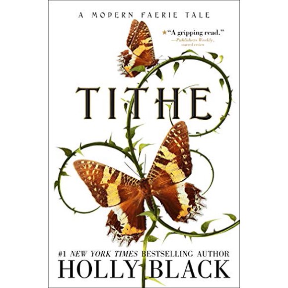Tithe: A Modern Faerie Tale (Modern Faerie Tales)
