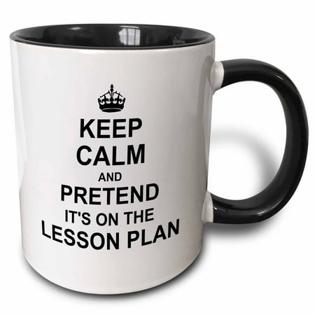 

3dRose Keep Calm and Pretend its on the Lesson Plan - funny teacher gifts - teaching humor - humorous fun Two Tone Black Mug 11oz