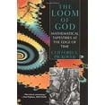 thumbnail image 1 of Pre-Owned The Loom of God: Mathematical Tapestries at the Edge of Time (Hardcover) 0306454114 9780306454110, 1 of 1