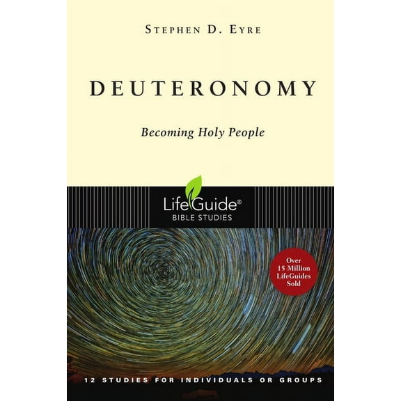 Lifeguide(r) Bible Studies Deuteronomy: Becoming Holy People, (Paperback)