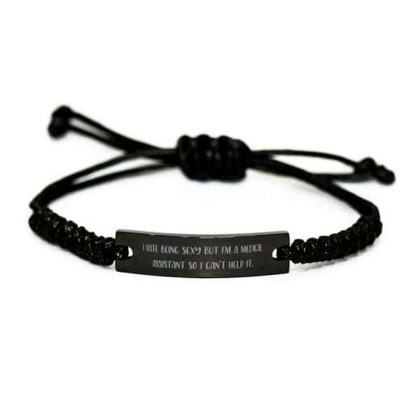 amangny Love Medical Assistant, I Hate Being Sexy but I'm a Medical Assistant So I Can't, Joke Black Rope Bracelet for Colleagues from Boss