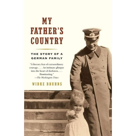 My Father's Country: The Story of a German Family, (Paperback)