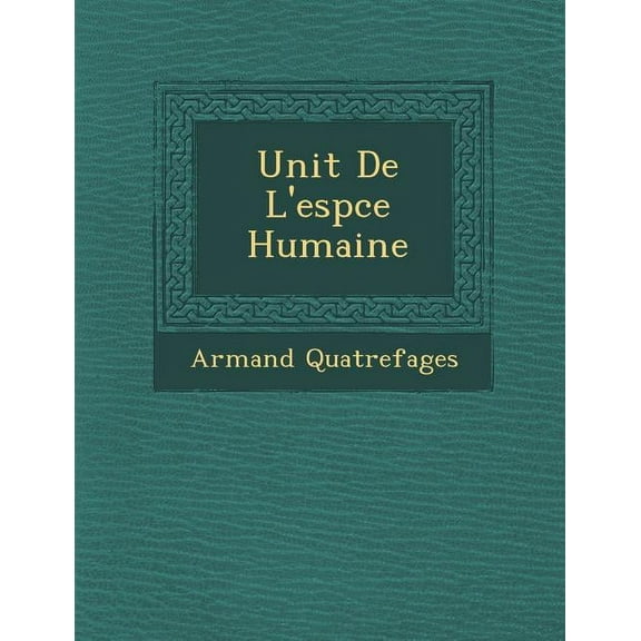 Unit de L'espce Humaine (Paperback)