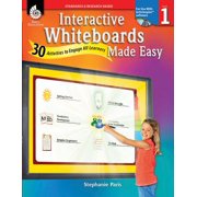 Interactive Whiteboards Made Easy, Level 1: 30 Activities to Engage All Learners [With CDROM]