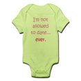 thumbnail image 1 of CafePress - I'm Not Allowed To Date...Ever. Infant Bodysuit - Baby Light Bodysuit, 1 of 1