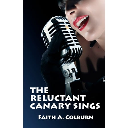 The Reluctant Canary Sings - eBook