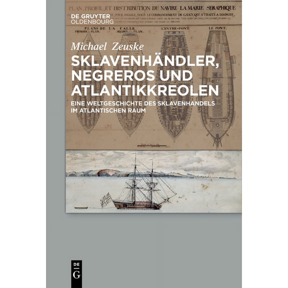 SklavenhÃ¤ndler, Negreros und Atlantikkreolen, (Paperback)