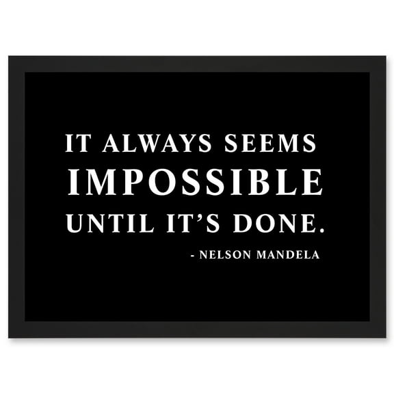 Nelson Mandela Always Impossible Done Quote Typography Simple A4 Artwork Framed Wall Art Print
