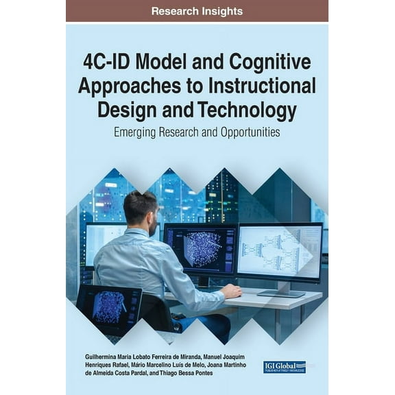 4C-ID Model and Cognitive Approaches to Instructional Design and Technology: Emerging Research and Opportunities (Hardcover)